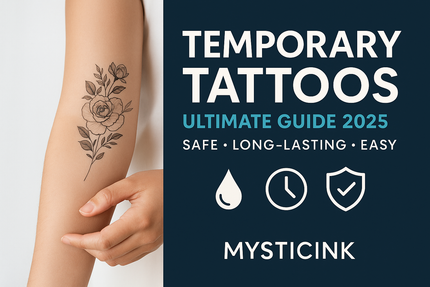 Temporary Tattoos: Ultimate Guide 2025 – Safe, Long-Lasting & Easy
